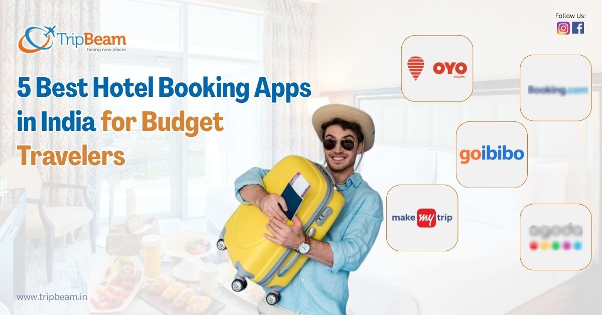 5 Best Hotel Booking Apps in India for Budget Travelers